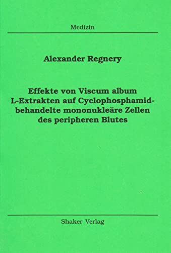 Effekte von Viscum album L-Extrakten auf Cyclophosphamid-behandelte mononukleäre Zellen des peripheren Blutes