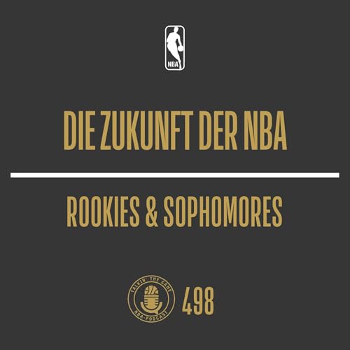 Die Zukunft der NBA: Rookies & Sophomores