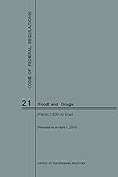 Code of Federal Regulations Title 21, Food and Drugs, Parts 1300-End, 2018