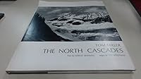 Photogrsphs By Tom Miller: The North Cascades B000KTOCZU Book Cover