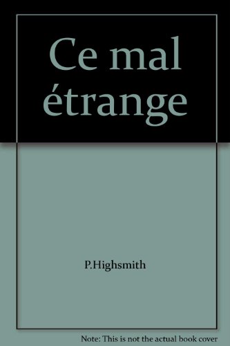 Ce mal étrange