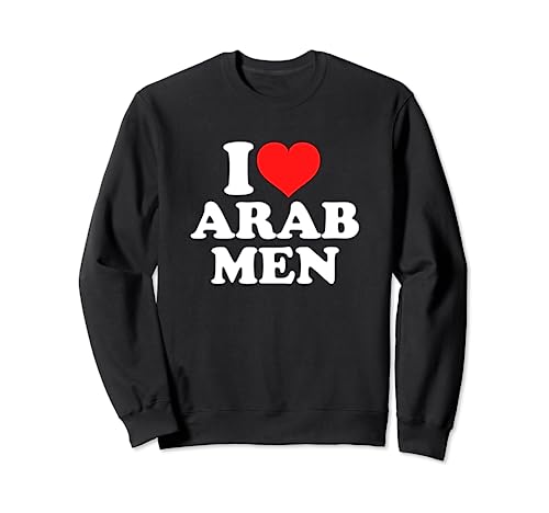 I Love Arab Men Felpa
