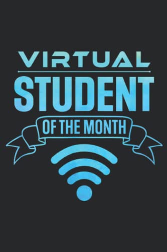 Virtual Student Of The Month with WIFI Logo Award: Daily Planner Notepad To Do Schedule,, Medium 6x9 Inches, 120 Pages, Printed Cover
