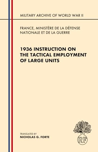 1936 Instruction on the Tactical Employment of Large Units: 