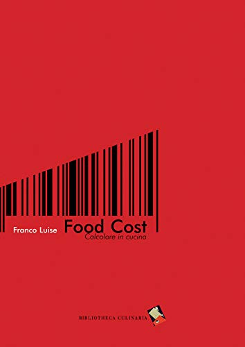 Food cost. Calcolare in cucin