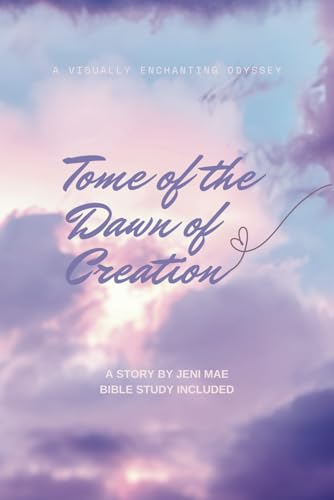 Tome of the Dawn of Creation: A Visually Enchanting Odyssey