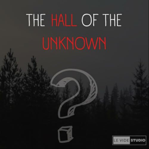TRAILER: The Hall Of The Unknown