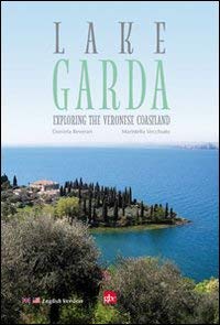 Preisvergleich Produktbild Lake Garda. Exploring the Veronese Coastland