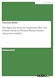  Die Figur des Faust als Inspiration. Wie viel Urfaust steckt in Thomas Manns Helden Adrian Leverkühn?