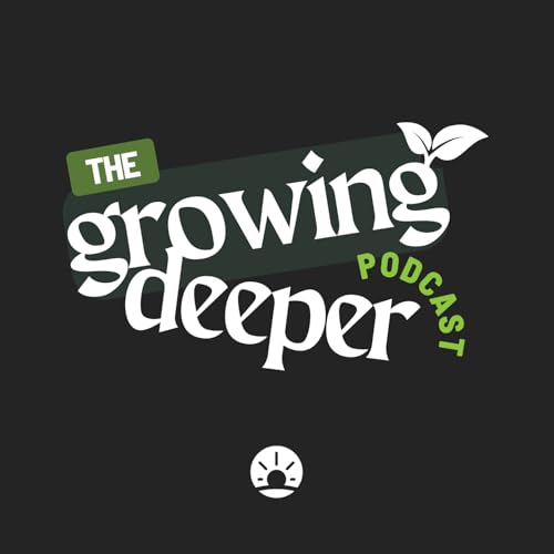 The Growing Deeper Podcast Podcast Por Dayspring Community Church arte de portada