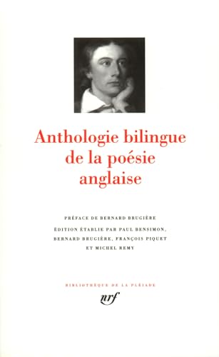 Anthologie bilingue de la poésie anglaise : Edition bilingue français-anglais