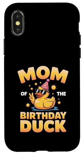 Mom of the Birthday Duck | ȃAq̃p[eB[}U[B X}zP[X iPhone X/XS p