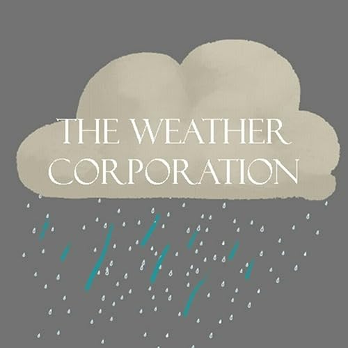 『The Weather Corporation』のカバーアート