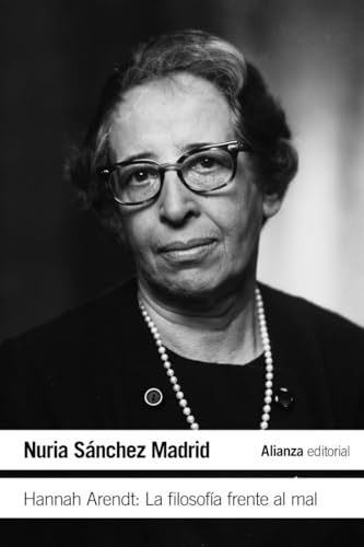 Hannah Arendt: La filosofía frente al mal: 4072 (El libro de bolsillo - Filosofía)