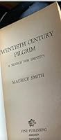 Twentieth century pilgrim: A search for identity 0947599037 Book Cover