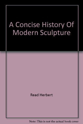 A Concise History of Modern Sculpture. B000IEPF4Y Book Cover