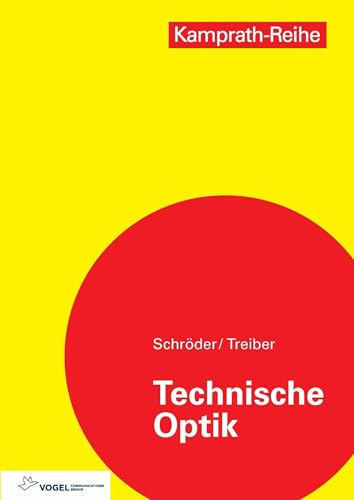 Technische Optik (Kamprath-Reihe)