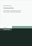 Projektmedizin: Neue Medizin, technologie-induzierter Wertewandel und ethische Pragmatik