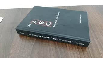 The ABCs of Classic Hollywood The ABCs of Classic Hollywood book cover