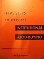 Five Steps to Effective Institutional Food Buying B000U6EYWO Book Cover