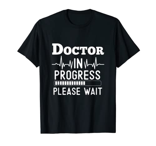Entrenamiento divertido, doctor en progreso, estudiante de escuela de medicina Camiseta