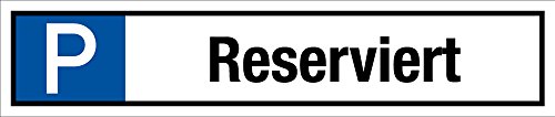 Preisvergleich Produktbild Parkplatzschild - Reserviert - Aluminium Selbstklebend - 11 x 52 cm