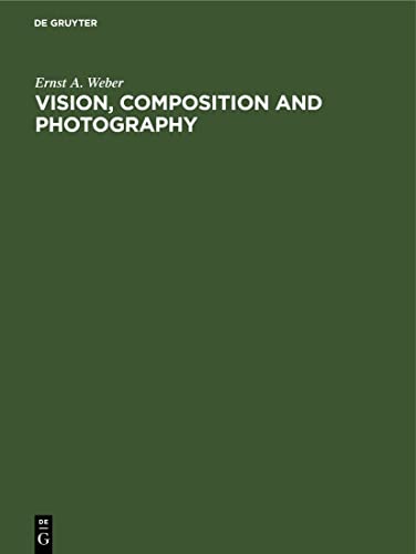 Vision, Composition and Photography (German Edition)