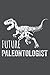 Dinosaur Fan Boy Funny Future Paleontologist: Notebook Planner - 110 pages
