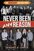 Sommario Review Libro Audiolibro Never Been Any Reason: The Head East Rock 'n Roll Story Full