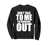 Don’t Talk To Me I’m Working Out Fun Gym Outdoors