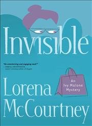 Invisible: A Novel