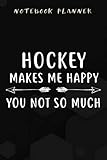 Photo Gallery notebook planner ice hockey makes me happy funny hockey quote: appointment ,planner,budget,personal budget,daily,simple,6x9 in ,planning,to do list Photo Gallery notebook planner ice hockey makes me happy funny hockey quote: appointment ,planner,budget,personal budget,daily,simple,6x9 in ,planning,to do list
