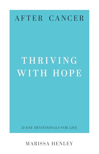 After Cancer: Thriving with Hope