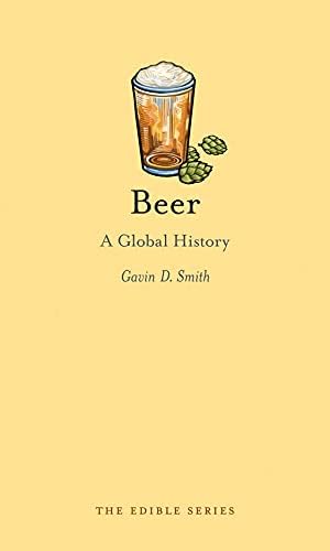 Beer: A Global History (Edible)