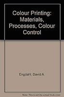Color printing: Materials, processes, color control 0801956129 Book Cover
