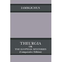 Theurgia Or The Egyptian Mysteries