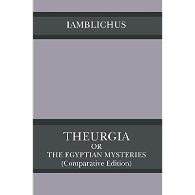 Theurgia Or The Egyptian Mysteries