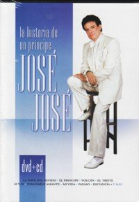JOSE JOSE - LA JHISTORIA DE UN PRINCIPE (DVD+CD)