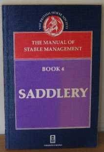 Manual of Stable Management: Saddlery Bk. 4 0901366366 Book Cover