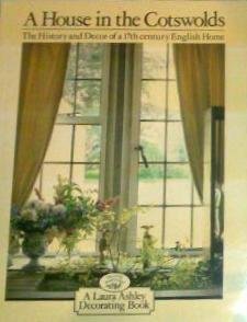 Paperback A House in the Cotswolds (A Laura Ashley Decorating Book ) Book