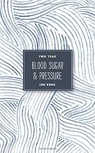 Important Characters of Ebook Summary Two Year Blood Sugar & Pressure Log Book: Simple Weekly Blood Glucose and Blood Pressure Tracker for Diabetes, Hypertension, or Hypotension Detailed Review Kindle & Audio Preview Must Read