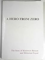 A hero from zero: the story of Kleinwort Benson and Mohamed Fayed B0015P8LC8 Book Cover