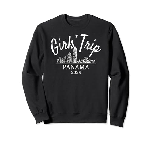 Girls Trip Panamá 2025 | Vacaciones de viaje para niñas Sudadera