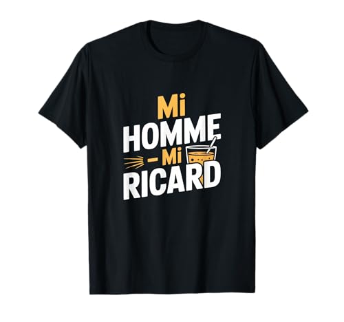 Mi Homme Mi Ricard Humour Apéro T-Shirt
