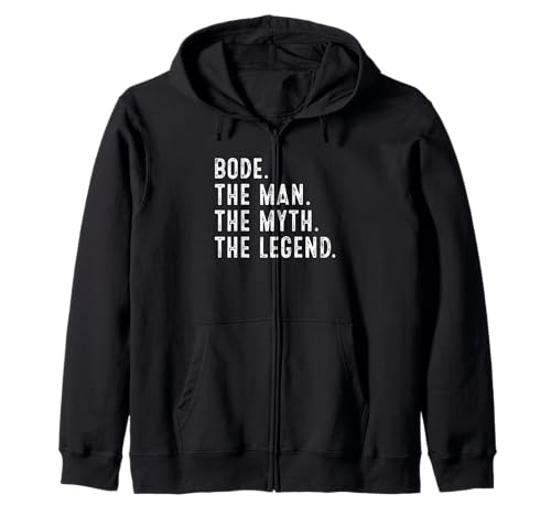 Bode The Man The Myth The Legend Shirt Funny Gifts Bode Zip Hoodie