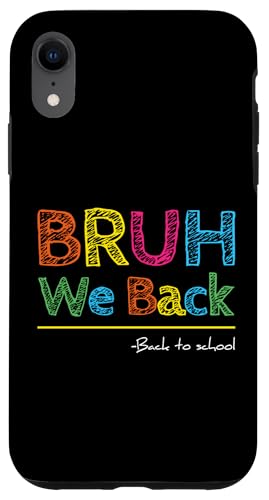 Bruh We Back To School Funny 1st Day Of School Retro Vintage Coque pour iPhone XR