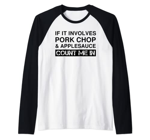 Funny Pork Chop And Applesauce T-Bone Rib Eye Soulfood Manche Raglan