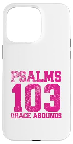 ���� 103 Grace Abounds �X�}�z�P�[�X iPhone 15 Pro Max �p