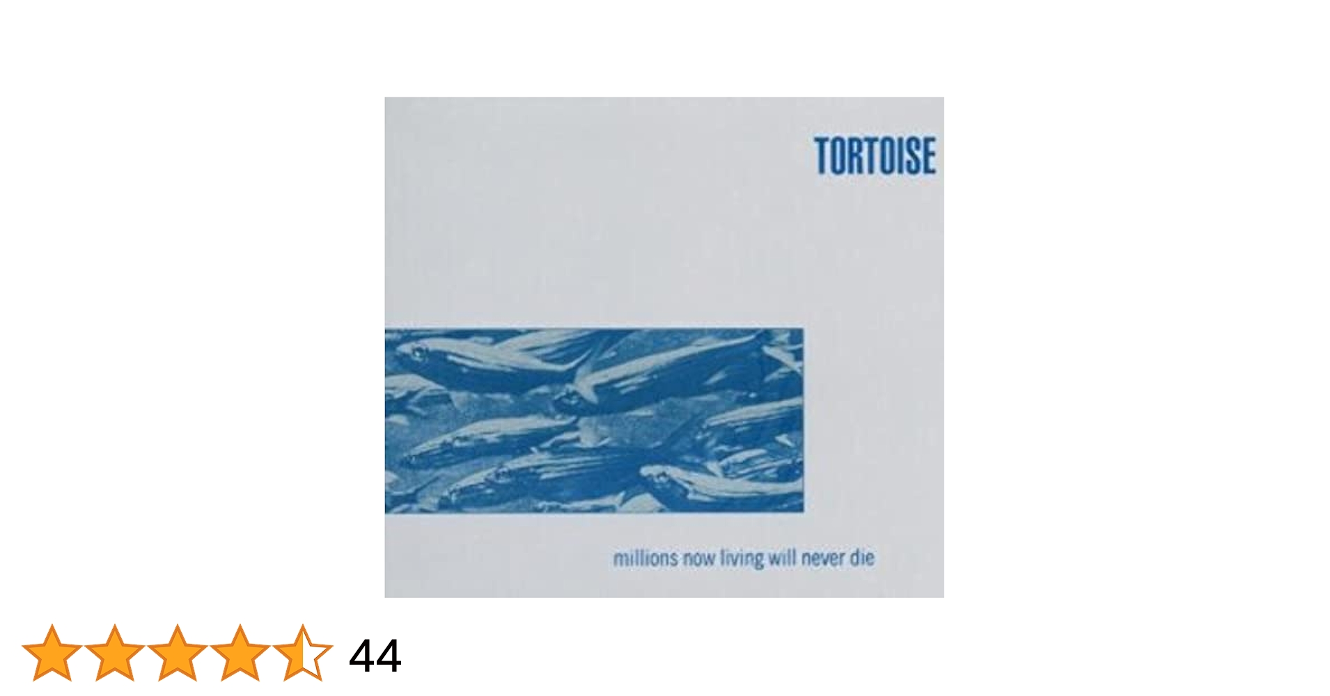 USオリジナル Tortoise – Millions Now Living〜 Millions Now Living Will Never Die - Wikipedia
