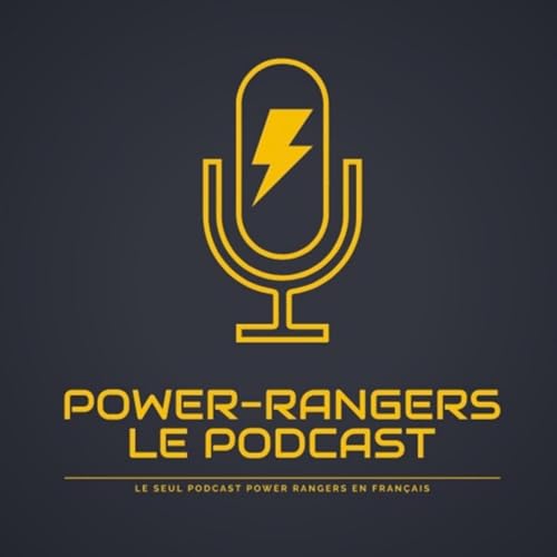 Power Rangers Le Podcast cover art